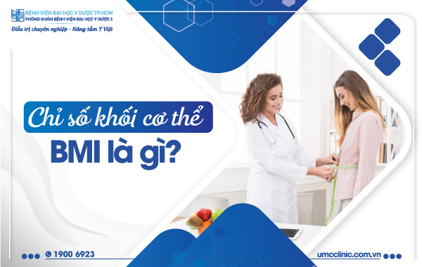 Chỉ số khối cơ thể BMI là gì? | PK BV Đại học Y Dược 1